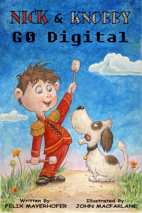 Nick & Knobby Go Digital