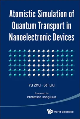 Read: Atomistic Simulation of Quantum Transport in Nanoelectronic Devices Book