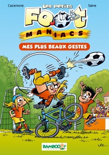 Les petits Footmaniacs  - poche tome 02 by Christophe Cazenove & Olivier Saive