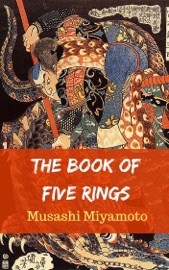 The Book of Five Rings - Musashi Miyamoto