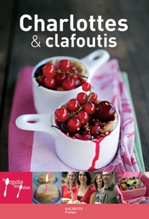 Charlottes & Clafoutis - 8 by Stéphan Lagorce
