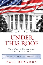Under This Roof - Paul Brandus