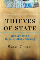 Sarah Chayes - Thieves of State: Why Corruption Threatens Global Security artwork