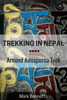 Trekking in Nepal: Around Annapurna - Mark Bennetts