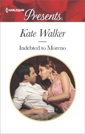 Indebted to Moreno - Kate Walker