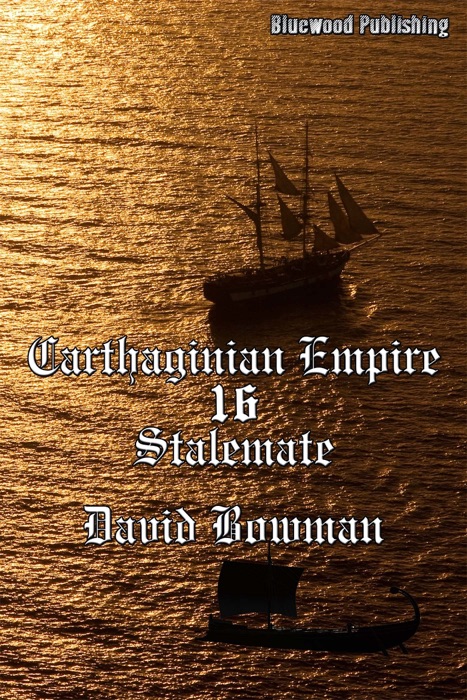 Carthaginian Empire 16: Stalemate