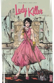 Lady Killer - Tome 01 - Joëlle Jones & Jamie S. Rich
