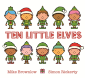 Ten Little Elves - Mike Brownlow & Simon Rickerty
