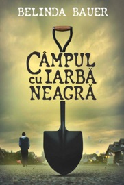 Câmpul cu iarbă neagră - Belinda Bauer
