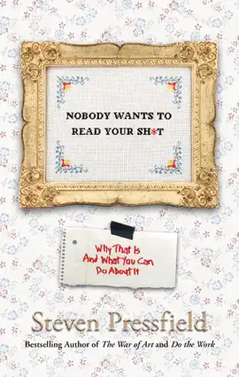 Nobody Wants to Read Your Sh*t