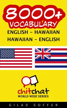 8000+ English - Hawaiian Hawaiian - English Vocabulary