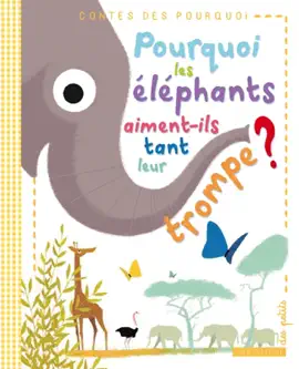Read: Pourquoi Book les éléphants aiment-ils tant leur trompe ?