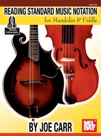 Reading Standard Music Notation for Mandolin and Fiddle - Joe Carr