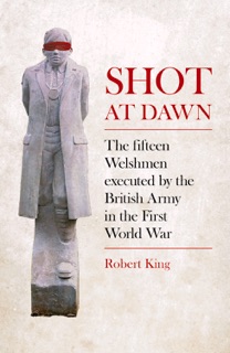 Shot at Dawn by Robert King