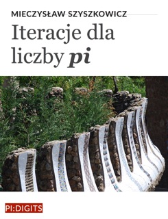 Iteracje dla liczby pi by Mieczyslaw Szyszkowicz