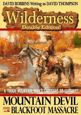 Read: Wilderness Double Edition 5: Mountain Devil Book & Blackfoot Massacre