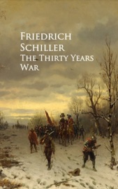 The Thirty Years War - Friedrich Schiller