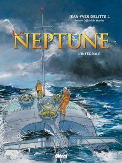 Le Neptune - Intégrale Tomes 01 à 04 by Jean-Yves Delitte