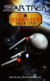 Star Trek: Starfleet Year One - Michael Jan Friedman