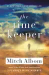 The Time Keeper by Mitch Albom Book Summary, Reviews and Downlod