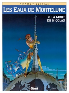 Les Eaux de Mortelune - Tome 08 by Patrick Cothias & Philippe Adamov