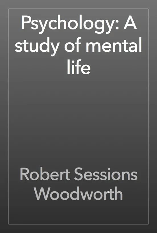 Psychology: A study of mental life