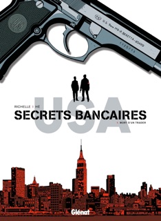 Secrets Bancaires USA - Tome 01 by Philippe Richelle, Dominique Hé & Élise Dupeyrat