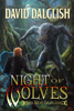 Night of Wolves (The Paladins #1) - David Dalglish