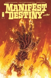 Manifest Destiny #3 - Chris Dingess & Matthew Roberts