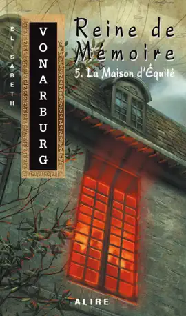 Read: Reine de Mémoire 5. La Book Maison d'Équité