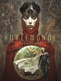 Horlemonde Tome 1 - Patrick Galliano, Julia Verlanger & Cédric Peyravernay