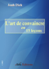 John Dick - L’Art de convaincre en 15 leçons artwork