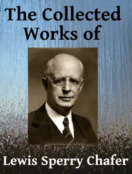 Read: Book The Collected Works of Lewis Sperry Chafer