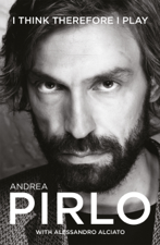 I Think Therefore I Play - Andrea Pirlo &amp; Alessandro Alciato Cover Art