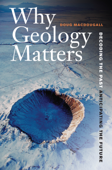 Why Geology Matters - Doug Macdougall