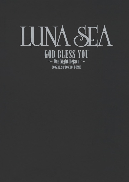 LUNA SEAの「GOD BLESS YOU One Night Dejavu」をApple Booksで