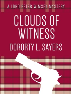 Clouds of Witness by Dorothy L. Sayers