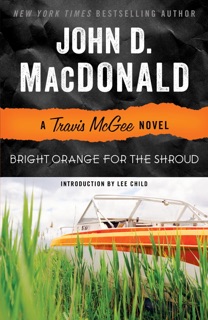Bright Orange for the Shroud by John D. MacDonald & Lee Child
