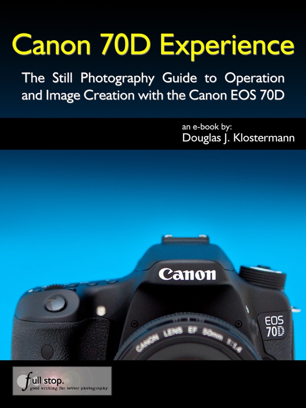 Canon 70D Experience