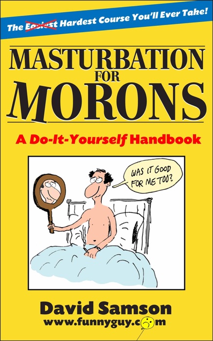 Masturbation for Morons
