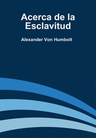 Acerca De La Esclavitud