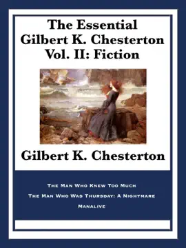 Read: The Essential Gilbert K. Book Chesterton Vol. II: Fiction