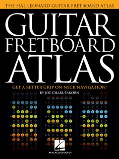 Guitar Fretboard Atlas by Joe Charupakorn