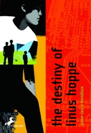 The Destiny of Linus Hoppe - Anne-Laure Bondoux & Catherine Temerson
