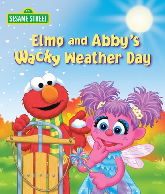 Elmo and Abby's Wacky Weather Day (Sesame Street)