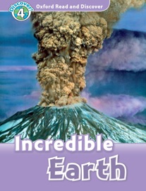 Oxford Read and Discover: Incredible Earth (Level 4)