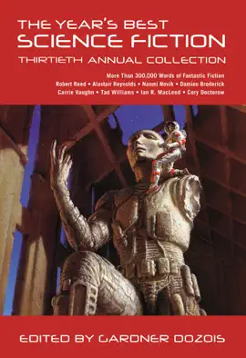 Read: Book The Year's Best Science Fiction: Thirtieth Annual Collection