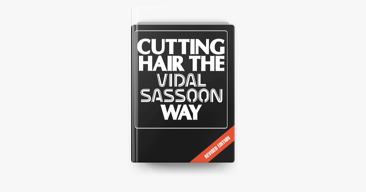 Cutting Hair the Vidal Sassoon Way on Apple Books