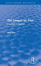 The League on Trial (Routledge Revivals) - Max Beer & W. H. Johnston