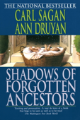 Shadows of Forgotten Ancestors - Carl Sagan & Ann Druyan
